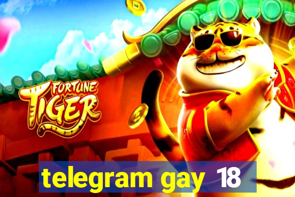 telegram gay 18